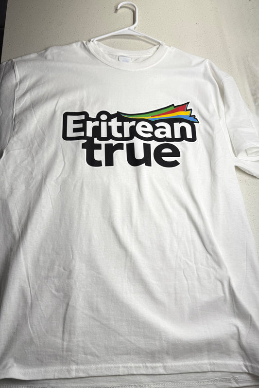 Eritrean true T-shirts